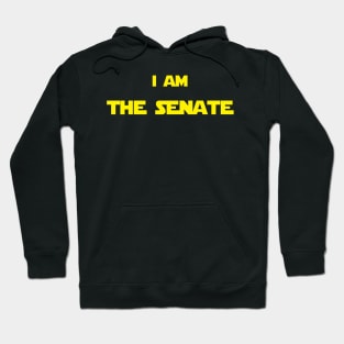 I Am The Senate Hoodie